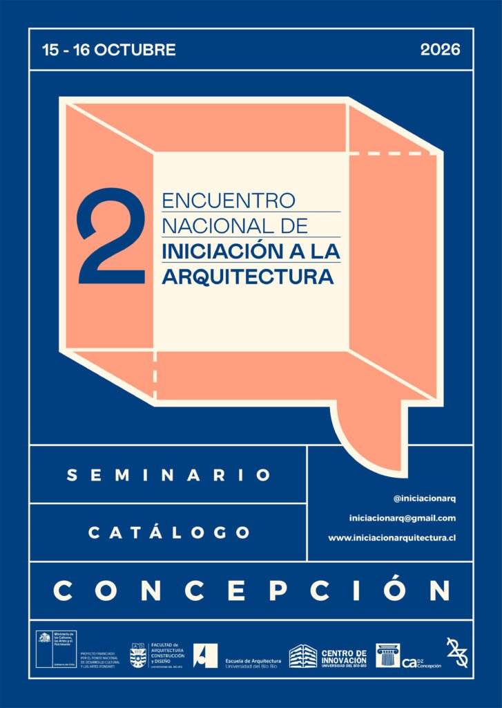 Encuentro nacional iniciacion arquitectura concepcion 2026 chile